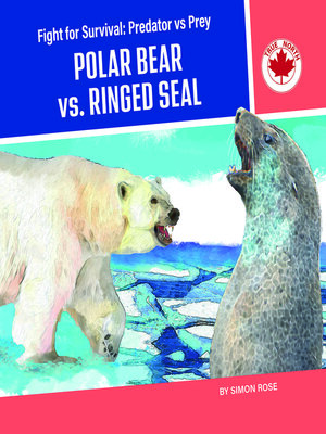 cover image of Polar Bear vs. Ringed Seal